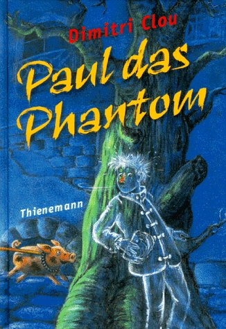 Paul das Phantom. - Clou, Dimitri