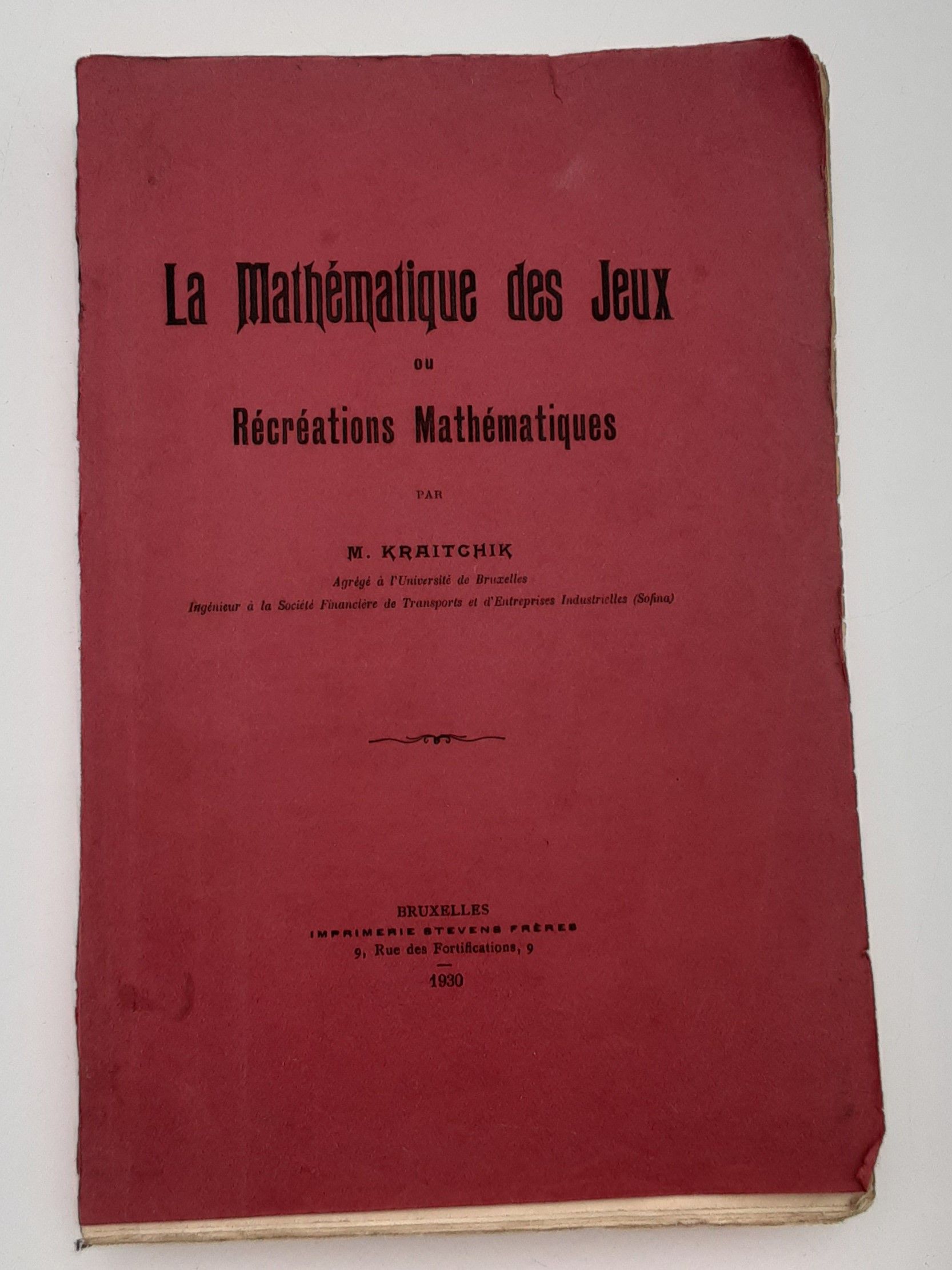 La Mathematique des Jeux ou Recreations Mathematiques. by Kraitchik, M ...