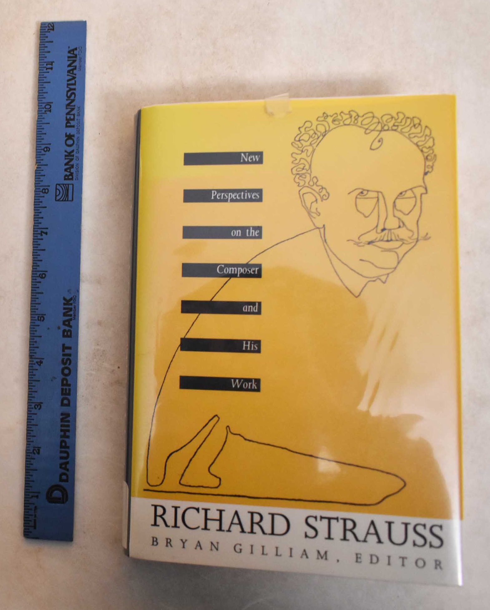 Richard Strauss: New Perspectives on the Composer and His Work - Gilliam, Bryan Randolph