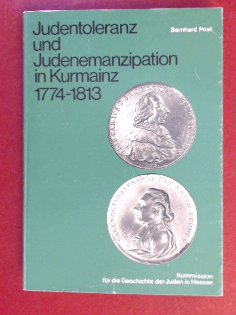 Judentoleranz und Judenemanzipation in Kurmainz 1774-1813