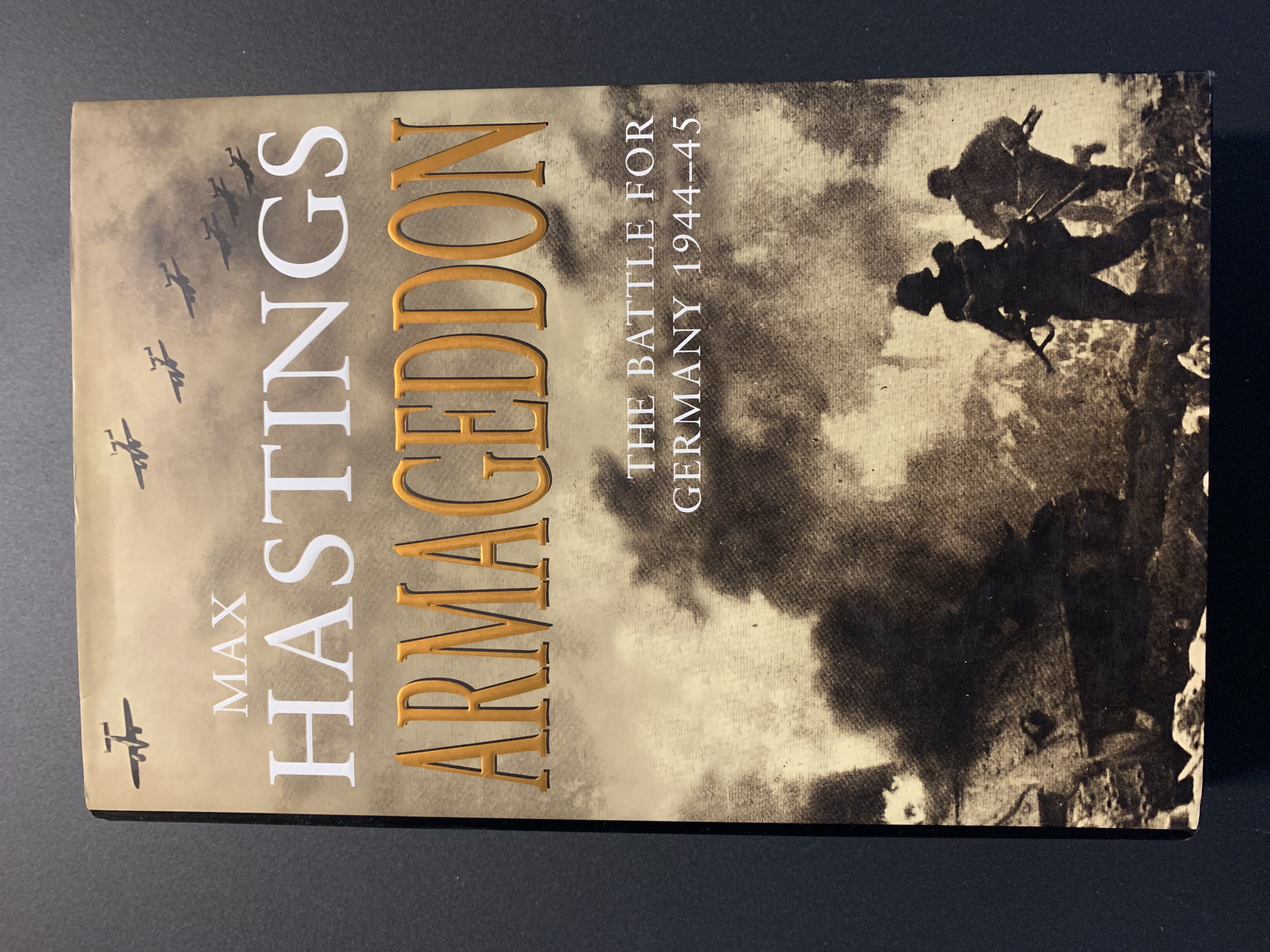 ARMAGEDDON : THE BATTLE FOR GERMANY 1944-45 MAX HASTINGS [ ] [Hardcover]