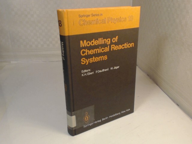 Modelling of Chemical Reaction Systems. Proceedings of an International Workshop, Heidelberg, Fed. Rep. of Germany, September 1-5, 1980. (= Springer Series in Chemical Physics, Volume 18). - Ebert, K.H., P. Deuflhard and W. Jäger: (Editors).
