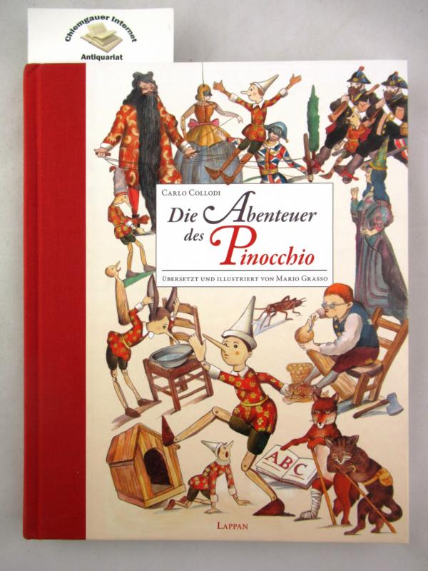 Die Abenteuer des Pinocchio : die Geschichte einer Holzpuppe. Übersetzt und illustriert von Mario Grasso - Collodi, Carlo und Mario Grasso