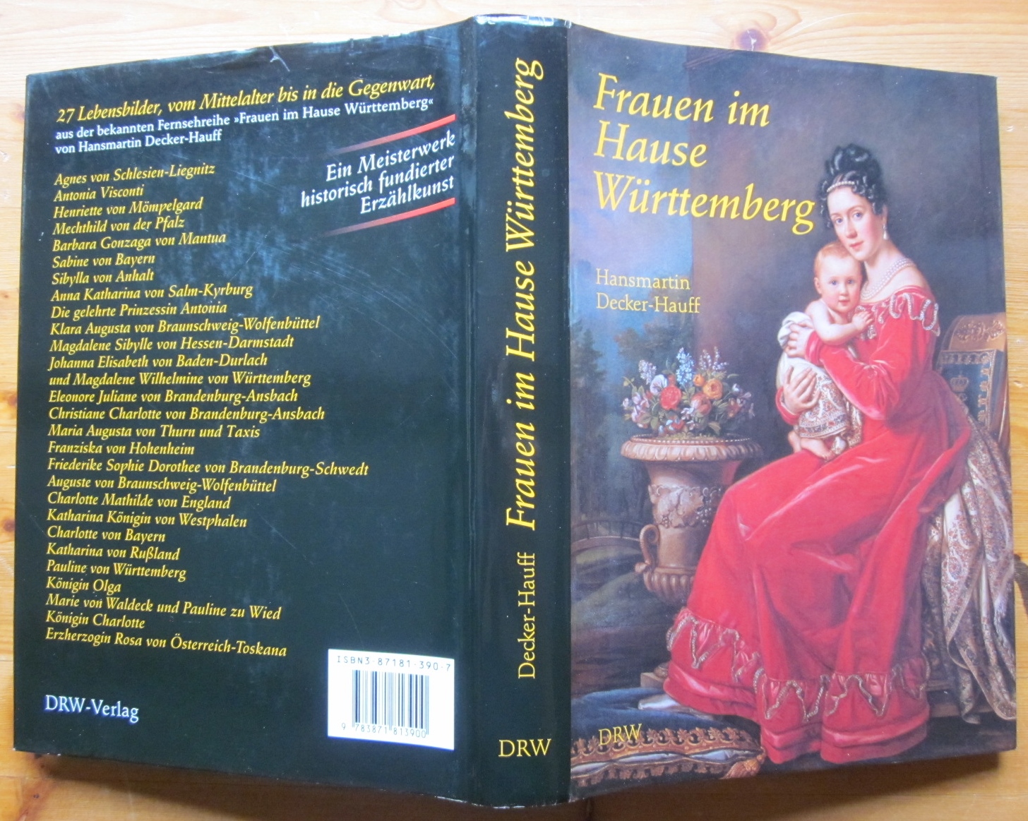 Frauen im Hause Württemberg. Herausgegeben von Wilfried Setzler, Volker Schäfer und Sönke Lorenz. - Decker-Hauff, Hansmartin