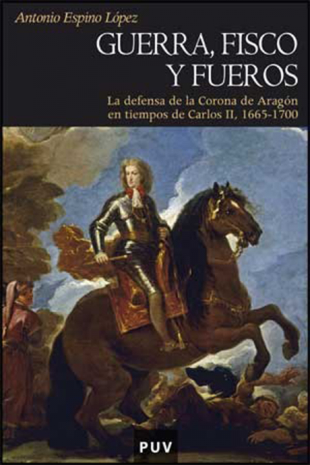 Guerra, fisco y fueros - Antonio Espino López