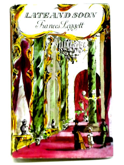 Late and Soon de Frances Leggett: Good (1968)