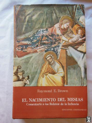 EL NACIMIENTO DEL MESIAS - RAYMOND E. BROWN