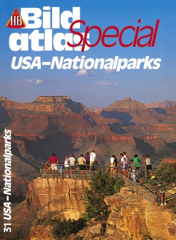 USA-Nationalparks. HB-Bildatlas / Special ; 31 - Braunger, Manfred (Mitwirkender) und Rainer (Mitwirkender) Hackenberg