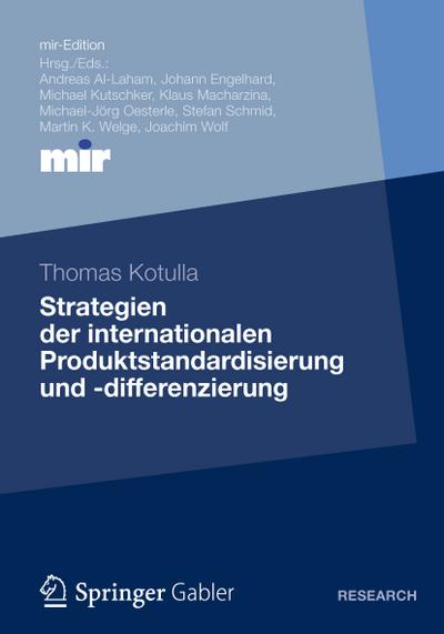 Strategien der internationalen Produktstandardisierung und -differenzierung - Thomas Kotulla