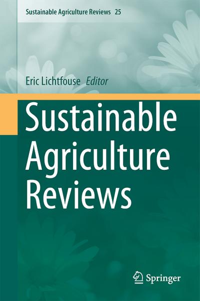 Sustainable Agriculture Reviews - Eric Lichtfouse