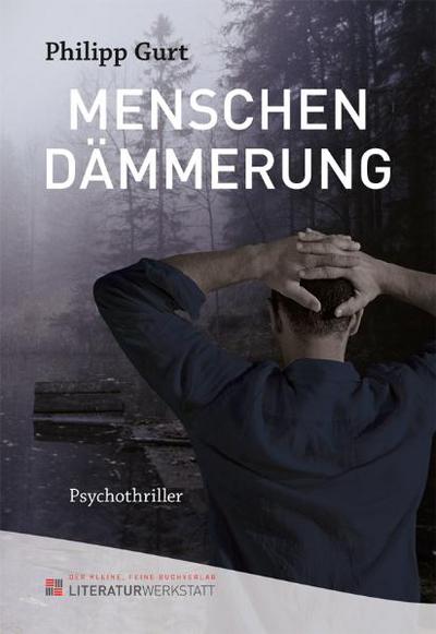 Menschendämmerung - Philipp Gurt