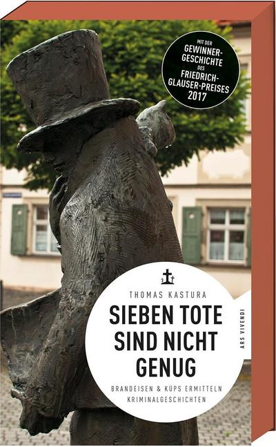 Sieben Tote sind nicht genug - Thomas Kastura
