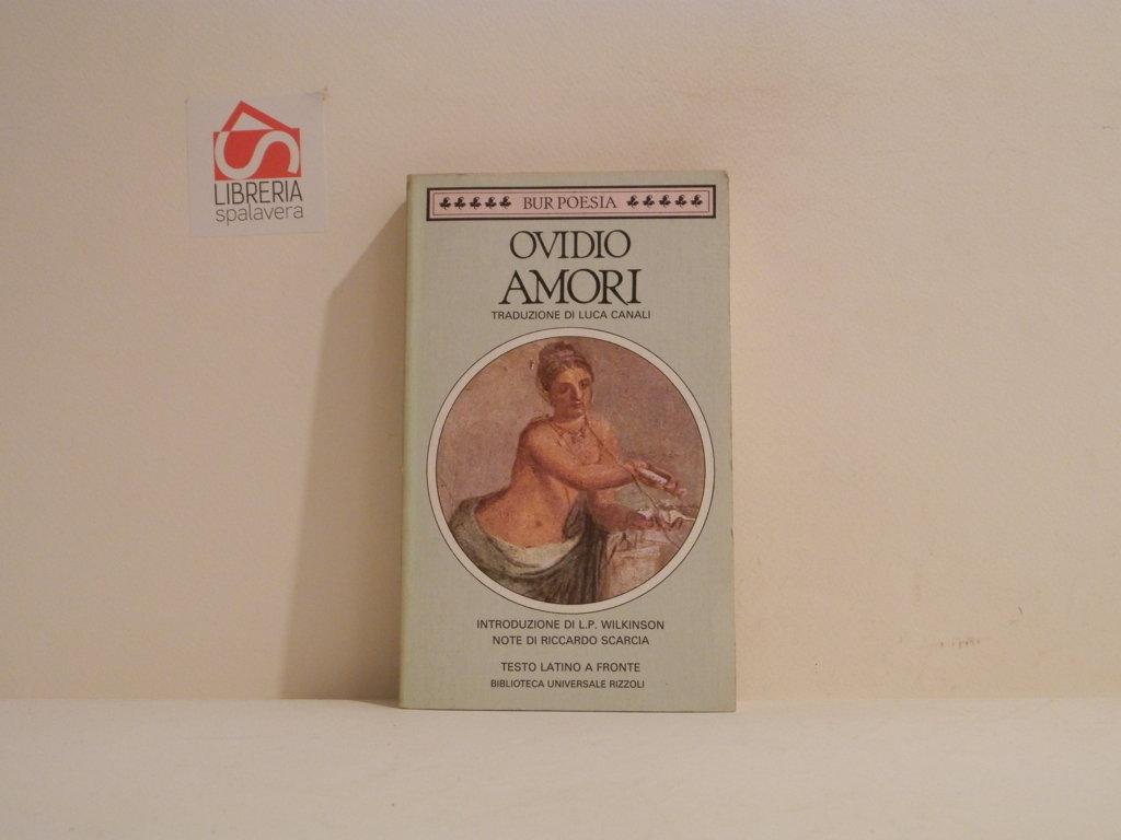 Amori - Ovidio; Naso, Publius