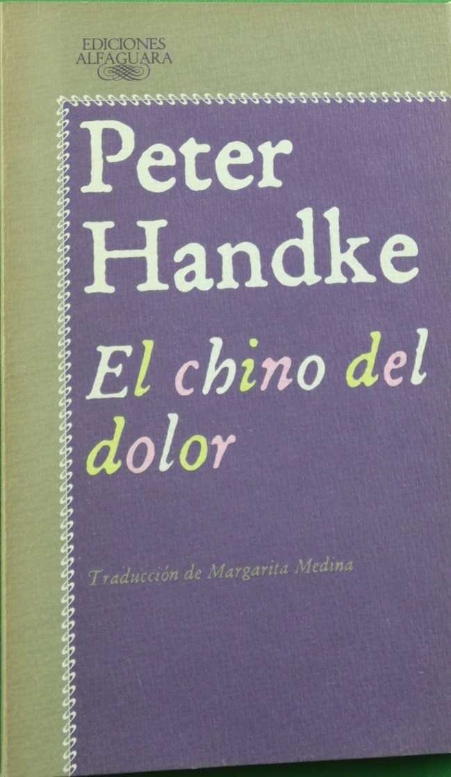 El chino del dolor - Handke, Peter