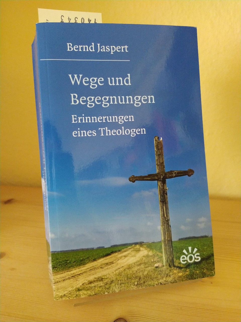 Wege und Begegnungen. Erinnerungen eines Theologen. [Von Bernd Jaspert]. - Jaspert, Bernd