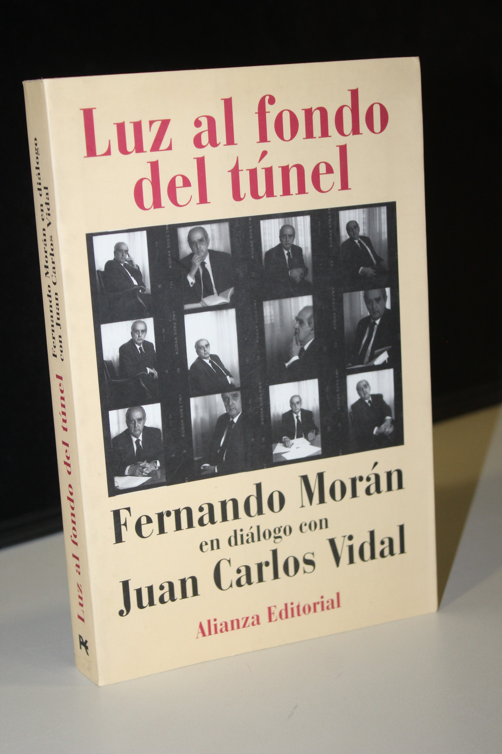 Luz al fondo del túnel.- Fernando Morán en diálogo con Juan Carlos Vidal. - Fernando Morán en diálogo con Juan Carlos Vidal.