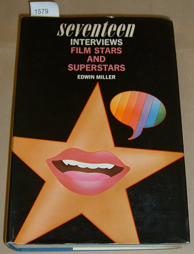 Seventeen Interviews - Film Stars and Superstars Miller, Edwin [Satisfaisant] [Couverture rigide]