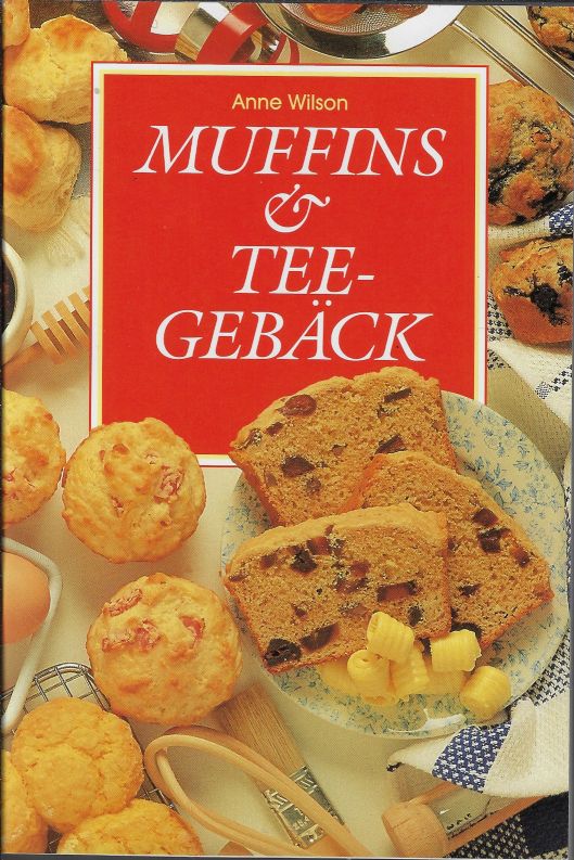 Muffins & Teegebäck - Wilson Anne