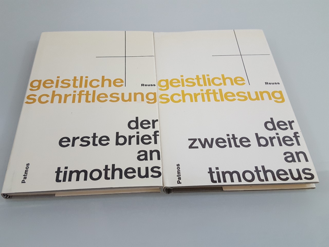 Der erste Brief an Timotheus; Der zweite Brief an Timotheus / erl. von Joseph Reuss / Geistliche Schriftlesung. 2 Bücher - Reuß, Joseph