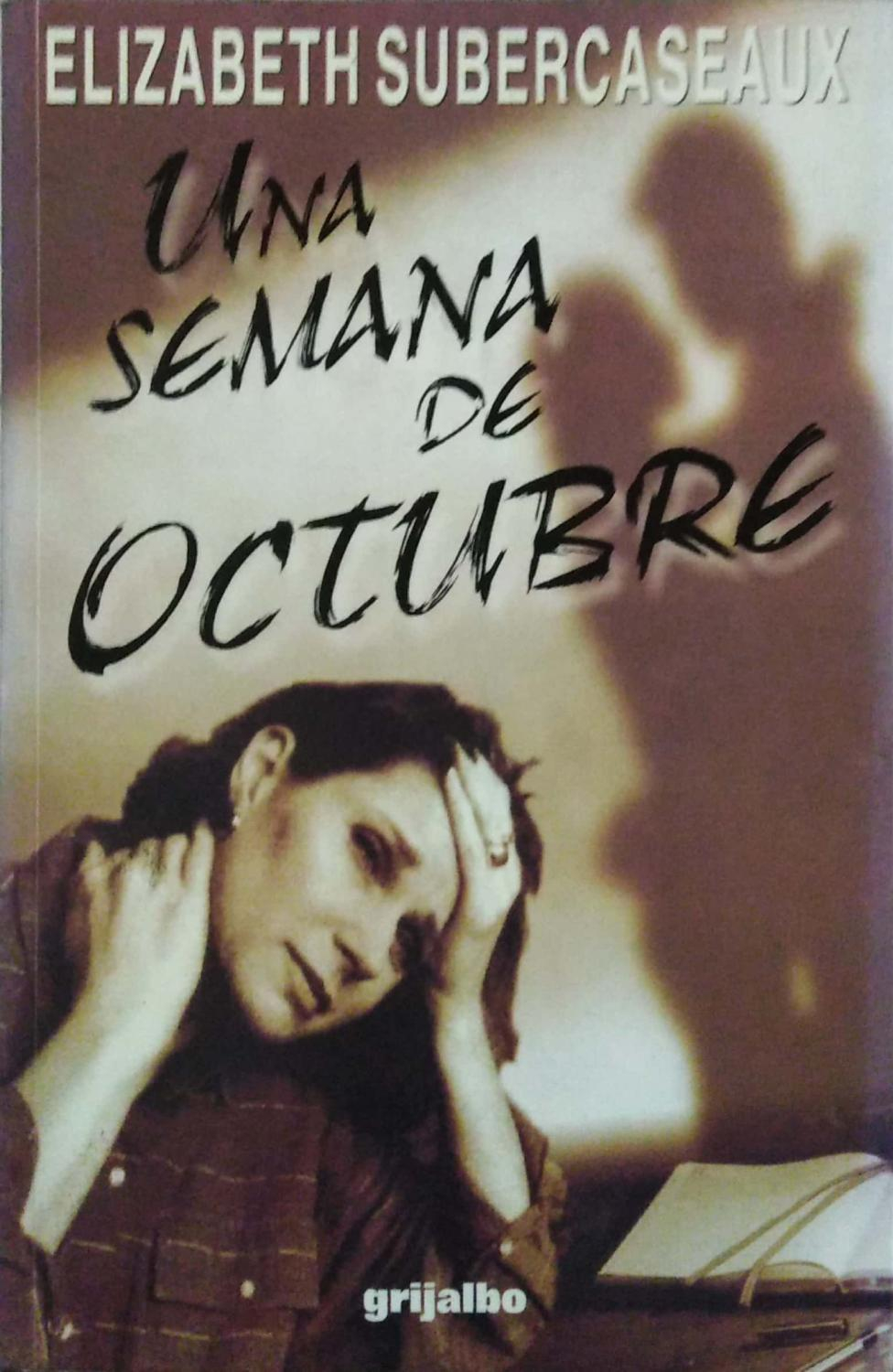 Una Semana De Octubre - Elizabeth Subercaseaux