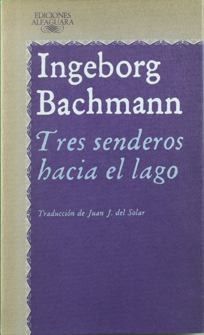 Tres senderos hacia el lago - Bachmann, Ingeborg