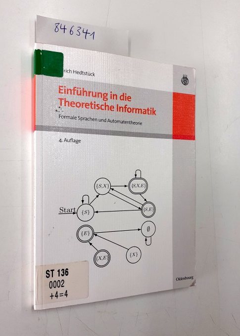 Einführung in die Theoretische Informatik: Formale Sprachen und Automatentheorie - Hedtstück, Ulrich