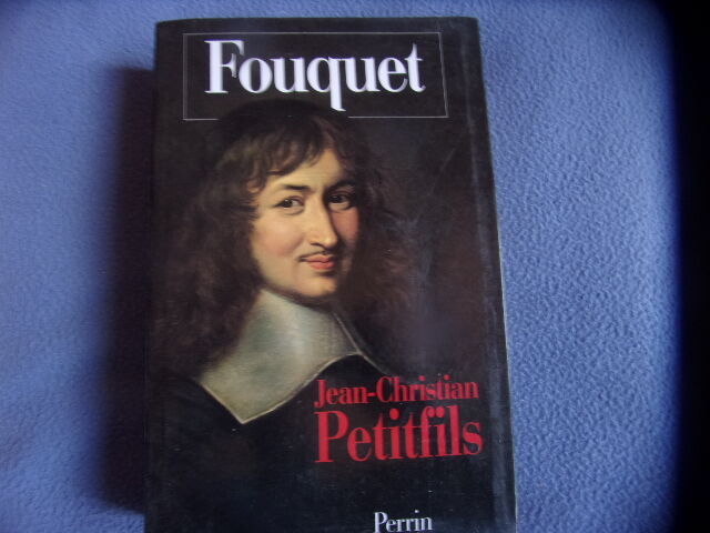 Fouquet by Jean-Christian Petitfils: (2002) | arobase livres