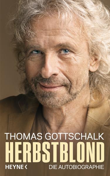Herbstblond: Die Autobiographie - Gottschalk, Thomas
