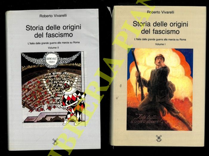 Storia delle origini del fascismo. L?Italia dalla grande guerra alla marcia  su Roma. da VIVARELLI Roberto -: (1991)