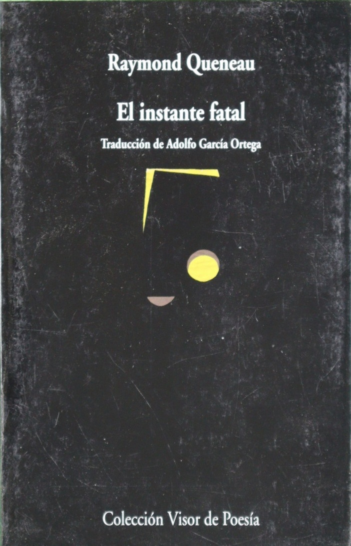 El instante fatal L'instant fatal - Queneau, Raymond