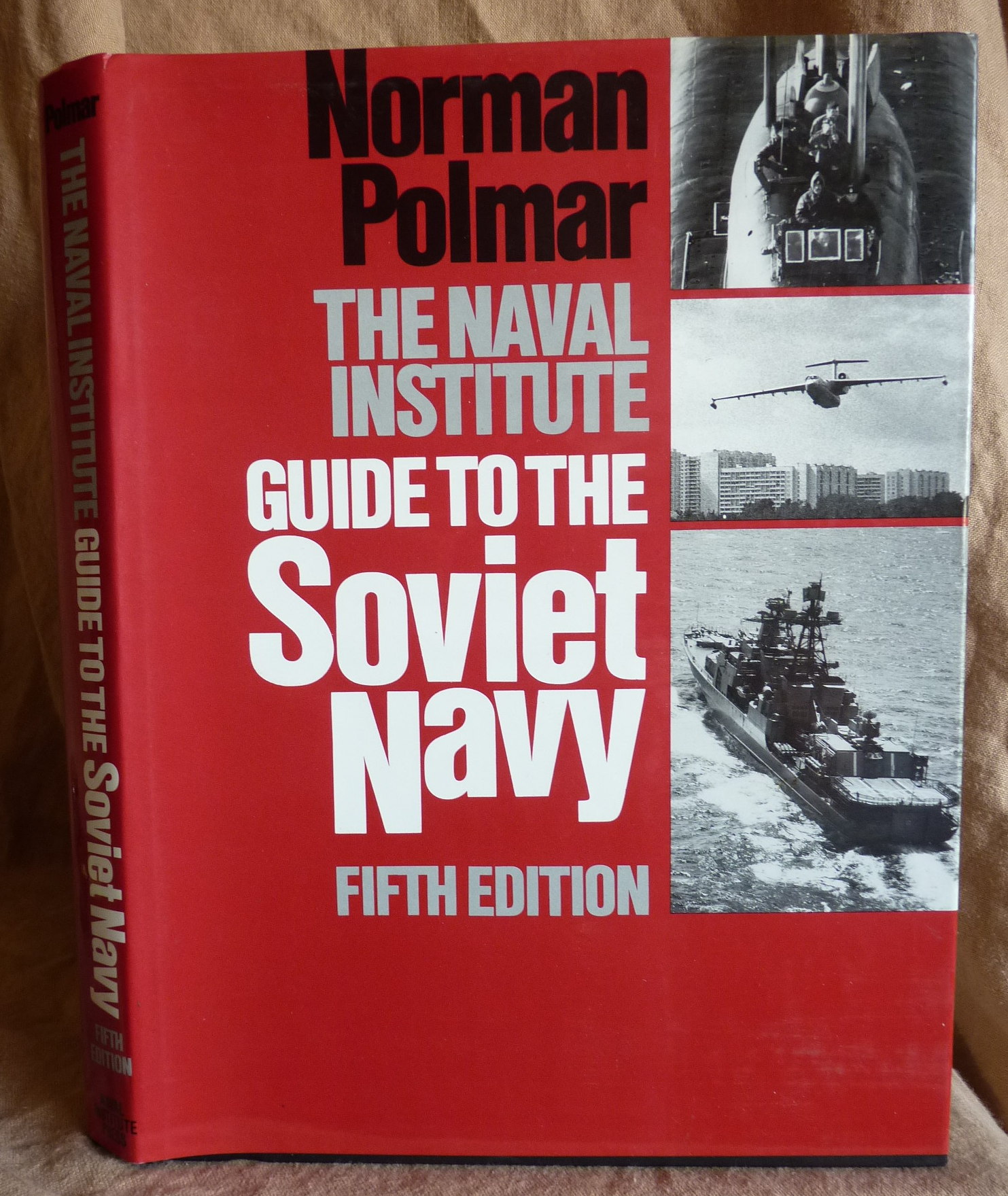 The Naval Institute Guide to the Soviet Navy Fifth Edition - Polmar, Norman