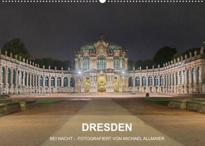 Dresden - fotografiert von Michael Allmaier (Wandkalender 2022 DIN A2 quer) : Dresden bei Nacht (Monatskalender, 14 Seiten ) - Michael Allmaier