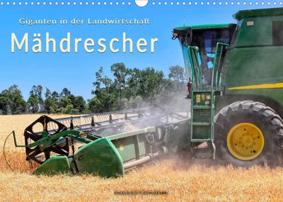 Giganten in der Landwirtschaft - Mähdrescher (Wandkalender 2022 DIN A3 quer) : Mähdrescher, Hightech-Giganten im Einsatz in der Landwirtschaft. (Monatskalender, 14 Seiten ) - Peter Roder