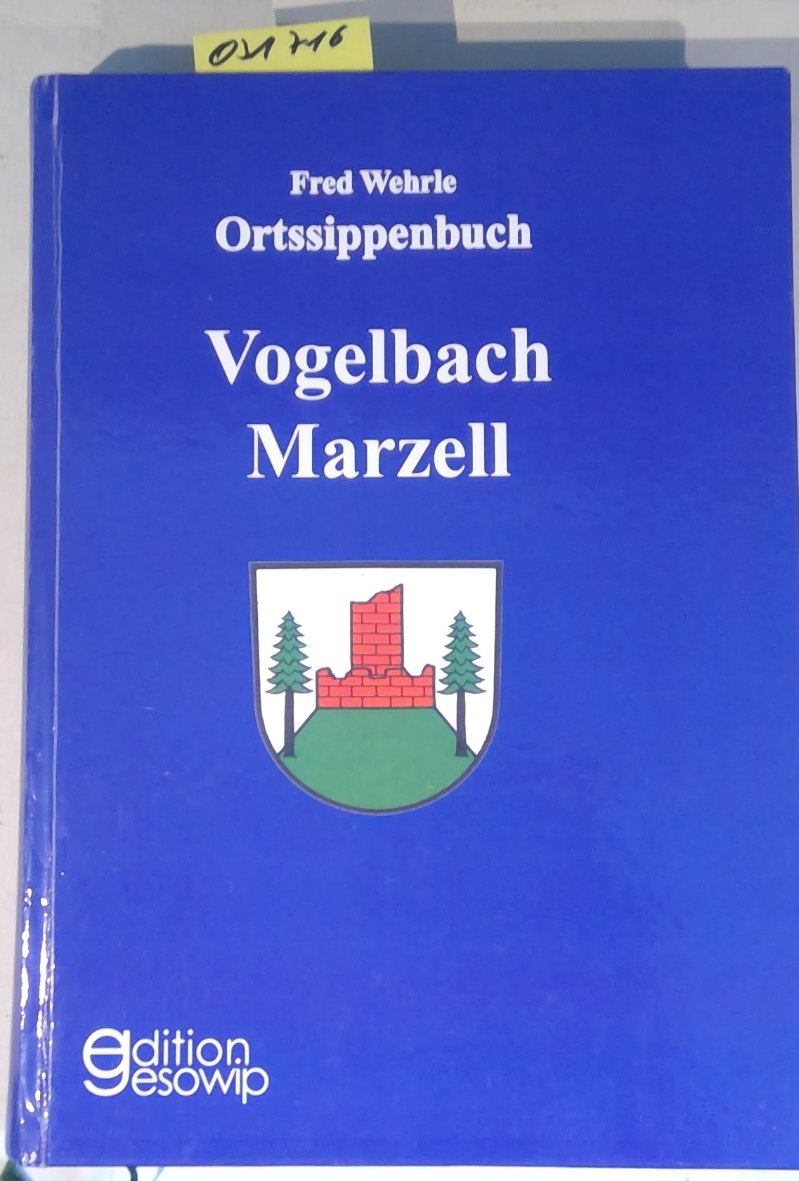 Ortssippenbuch Vogelbach/Marzell - Wehrle, Fred