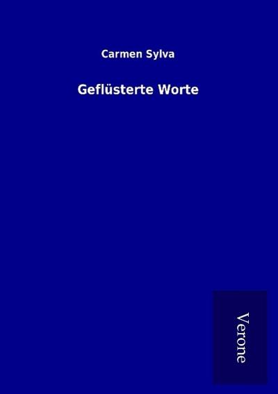 Geflüsterte Worte - Carmen Sylva