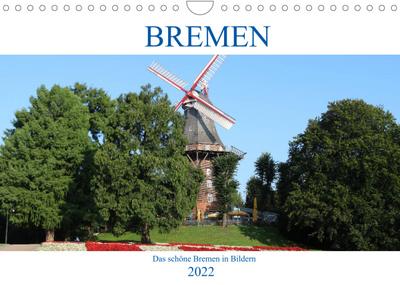 Bremen Heute (Wandkalender 2022 DIN A4 quer) : Schöne echte Bilder aus Bremen (Monatskalender, 14 Seiten ) - ShirtScene