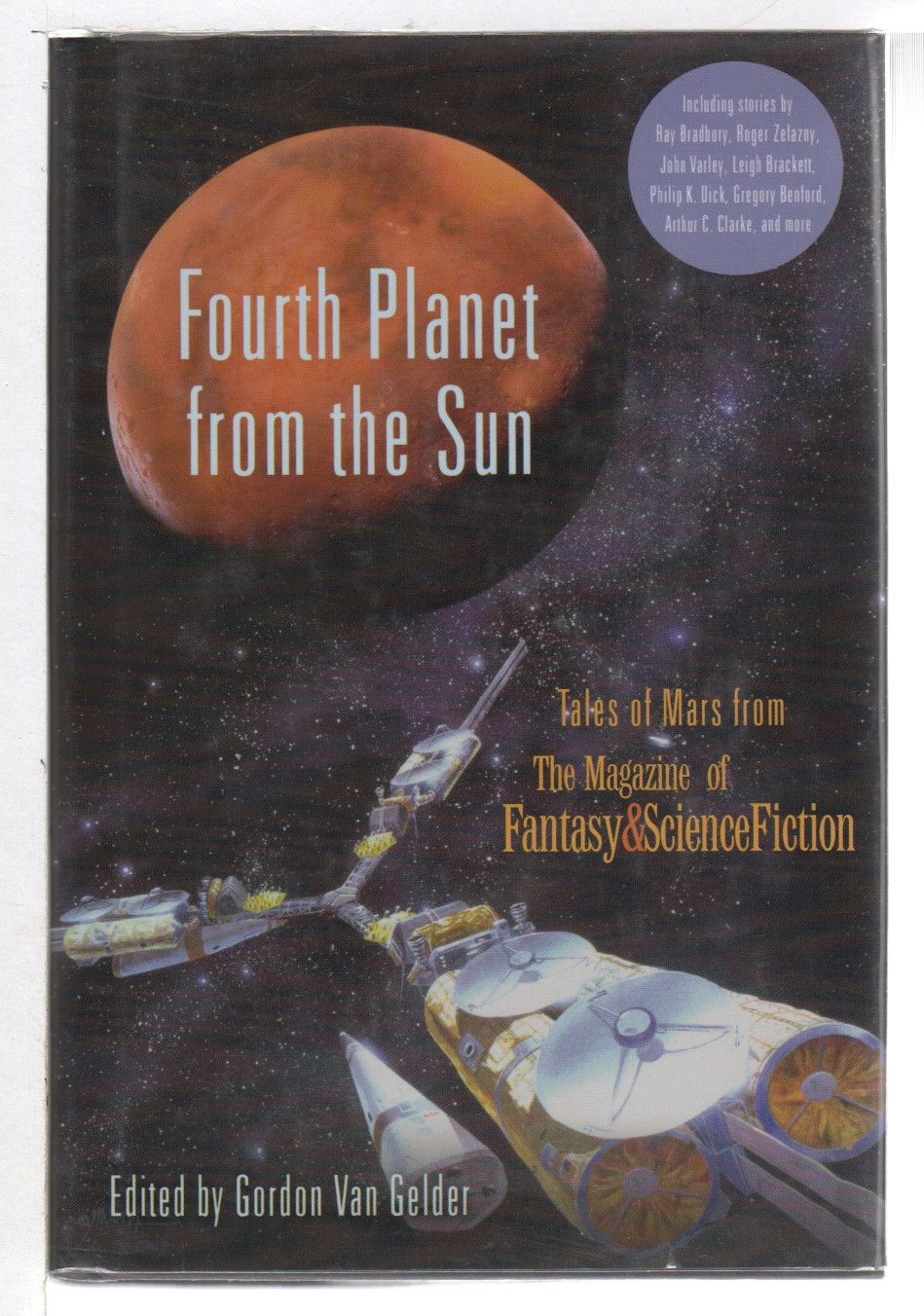 FOURTH PLANET FROM THE SUN: Tales of Mars from the Magazine of Fantasy and Science Fiction. - [Anthology, signed] Van Gelder, Gordon, editor; Gregory Benford, signed.