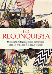 La Reconquista. El concepto de España . - Valdeón Baruque, Julio