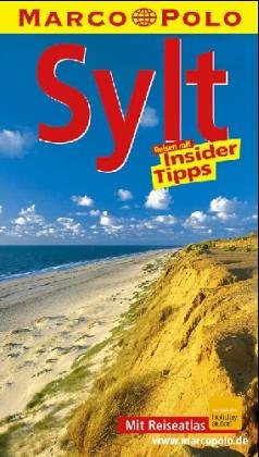 Sylt : Reisen mit Insider-Tips. diesen Führer schrieb / Marco Polo - Pedersen, Peter