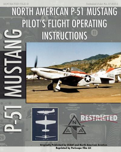 P-51 Mustang Pilot's Flight Operating Instructions - United States Army Air Force