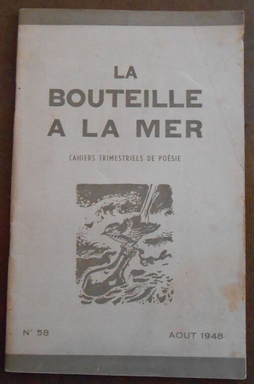 La Bouteille à la Mer n°58 Jean Follain Maurice Carême Pierre Moussarie Henri Sales Hugues Fouras Roger Michaël Paul-Marie Fontaine Paul Pugnaud Jacq