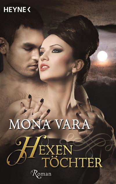 Vara, M: Hexentöchter : Roman - Mona Vara