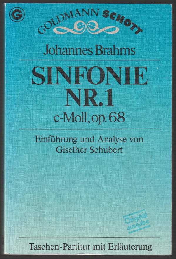 Sinfonie Nr. 1, c-Moll, op. 68. Taschen-Partitur. Einführung und Analyse von Giselher Schubert. - Brahms, Johannes