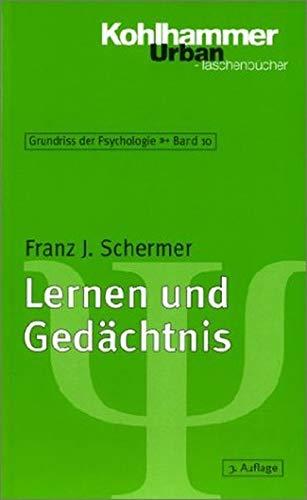 Grundriss der Psychologie / Lernen und Gedächtnis (Urban-Taschenbücher) - Schermer, Franz J