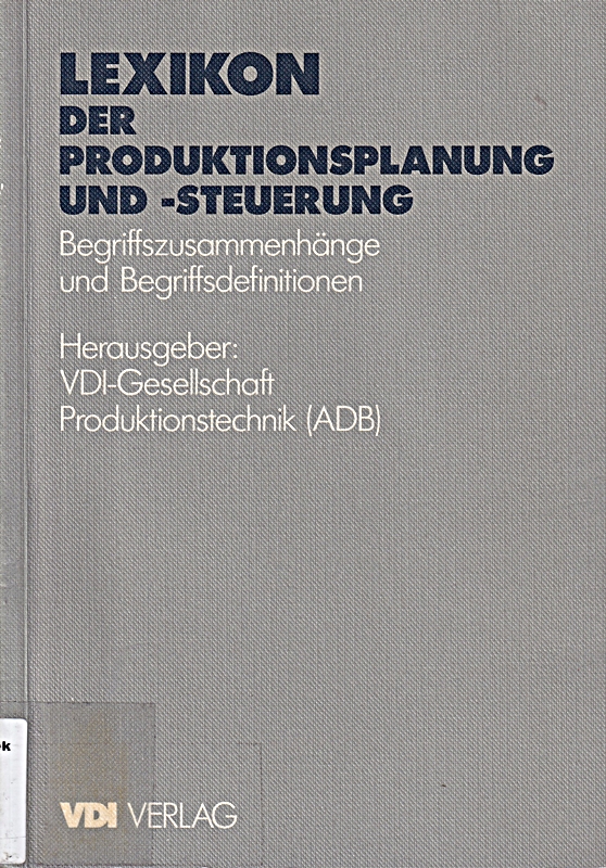 Lexikon der Produktionsplanung und -steuerung: Begriffszusammenhänge und Begriff