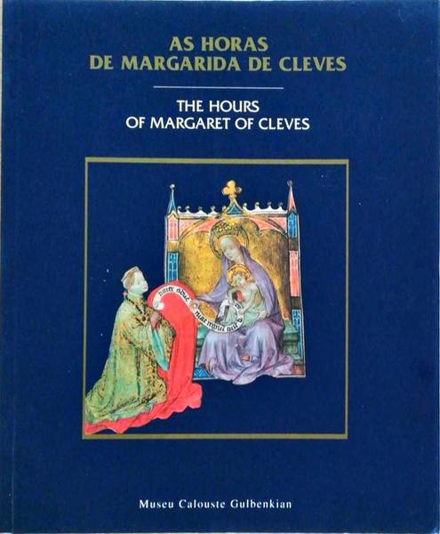 AS HORAS DE MARGARIDA DE CLEVES. | THE HOURS OF MARGARET OF CLEVES. - MARROW. (James H.)