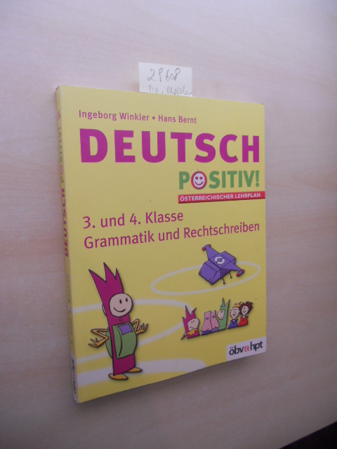 Deutsch positiv! Grammtik und Rechtschreiben 3. und 4. Klasse