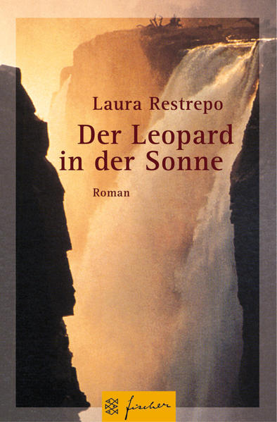 Der Leopard in der Sonne: Roman (Fischer Taschenbücher) - Restrepo, Laura und Elisabeth Müller