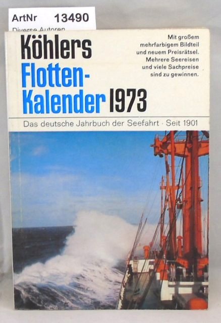 Köhlers Flottenkalender 1973 - Diverse Autoren