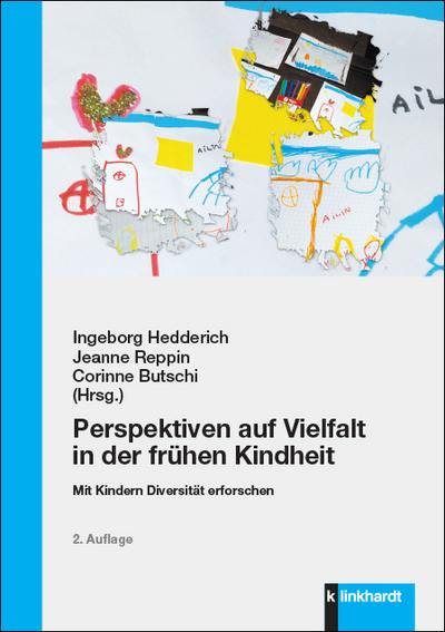 Perspektiven auf Vielfalt in der frühen Kindheit - Ingeborg Hedderich